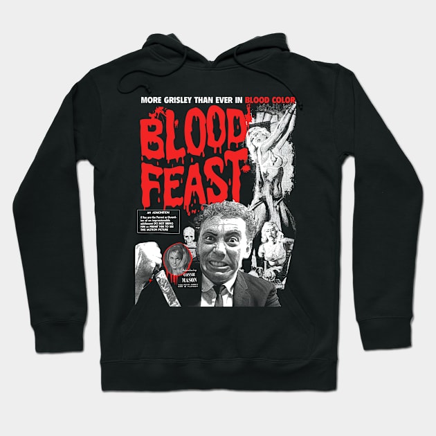 Herschell Gordon Lewis's Blood Feast Hoodie by UnlovelyFrankenstein